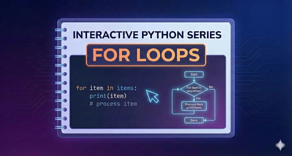 Interactive Python Series - For Loops